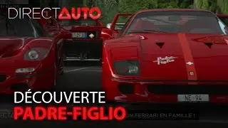 EVENEMENT : PADRE-FIGLIO, LA PASSION FERRARI EN FAMILLE !