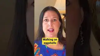 Walking on Eggshells in a Relationship