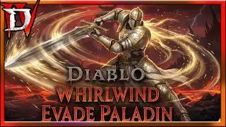 Diablo 4 Whirlwind Paladin Build Guide Evade Zeal : Spin 2 Win : Season 11 Zeal Paladin Build Guide