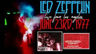 Led Zeppelin - Live in Los Angeles, CA (June 23rd, 1977) - Three Source Matrix