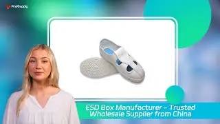 ESD Box Manufacturer - Trusted Wholesale Supplier from China