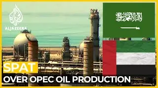 UAE and Saudi Arabia&rsquo;s spat over OPEC oil production | Breakdown