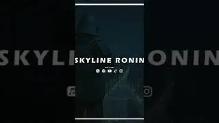 SKYLINE RONIN &ndash; DRILL 🌃