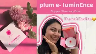 Review on Plum cleansing balm| Is this worth the hype? Does it really work on waterproof makeup?