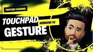 Window 10 Laptop Touchpad Gesture || Touchpad Finger Magic || How to use a Laptop Touchpad Gesture