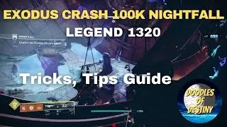Destiny 2  NIGHTFALL THIS WEEK 100K 1320 LEGEND EXODUS CRASH EASY GUIDE