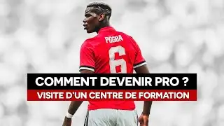 Comment devenir Footballeur Pro ? (visite d'un centre de formation)