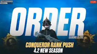 BGMI CONQUEROR RANK PUSH | 4.2 UPDATE | ORDER GAMING IS LIVE