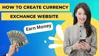 How to create a currency exchange website || Changalab PHP Script || Earn 500$-100$ Monthly