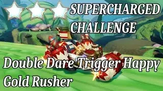 3 Stars ★★★ Supercharged Challenge ★ Gold Rusher & Double Dare Trigger Happy