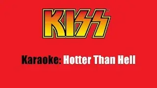 Karaoke: Kiss / Hotter Than Hell