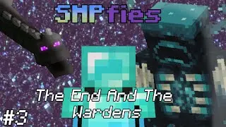 The End And The Wardens - SMPfies
