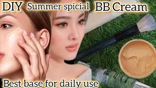 DIY summer spicial BB Cream at home|Best base for daily uses|water proof BB Cream|havey coverage
