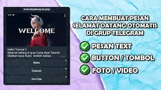 WELCOME BOT TELEGRAM GROUP - CARA MEMBUAT PESAN SELAMAT DATANG OTOMATIS GRUP TELEGRAM