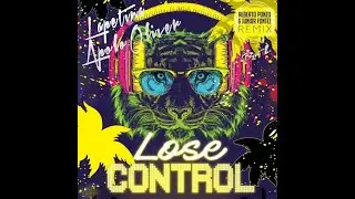 Lapetina & Apolo Oliver - Loose Control (Alberto Ponzo e Junior Fontez Remix)