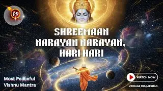 Shreeman Narayan Narayan Hari Hari | Most Peaceful Vishnu Mantra