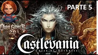 CASTLEVANIA Curse of Darkness QUINTA PARTE