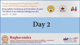 DAY 2: AICTE-ATAL FDP Drug safety monitoring and transition of care: The Brink of an AI