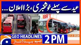 Red Line BRT project: Sharjeel Memon reviews progress | Geo News 2PM Headlines 22Feb