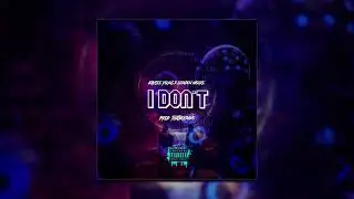 Kaycee Young x LlondonMoore - I Don't (Prod. Thatboydamo)