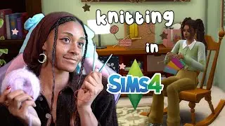 Knitting in The Sims 4 🌸