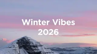 Winter Vibes 2026 ☃️ Chillout Mix