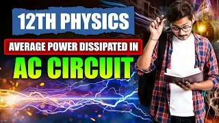 Average Power Dissipated in AC Circuit | Important Topic of Physics for NDA Exam | NDA Coaching