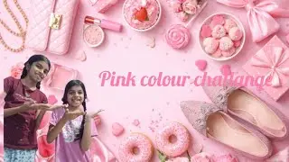 Pink colour challange for 24 hours # sd sisters🩷💗