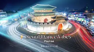 🔥 Dance Mood On | Korean Dance Tracks