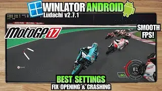 MotoGP 17 на Android | Winlator Bionic Ludashi v2.7.1 | Протестировано на Snapdragon 8 Gen 1 + На...