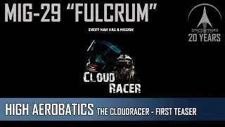 MIG-29 - The Cloudracer with Max Angelelli - First Teaser