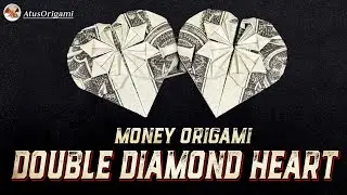 Origami Double Diamond Heart | Money Origami | Atus Origami