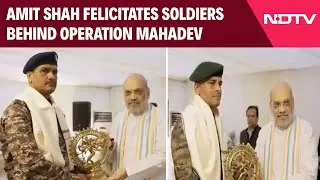 Amit Shah Felicitates Forces For Op Mahadev Success In Neutralizing Pahalgam Attackers