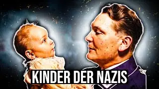 Was wurde aus den Kindern der schlimmsten Nazis?