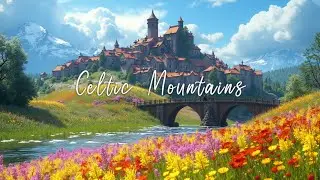 Medieval Music with Serene Village | Relaxing Ambience of Fantasy Mountains, River & Bridge