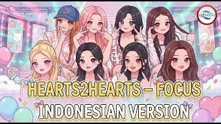 Focus - Hearts2Hearts | Cover AI K-Pop Versi Bahasa Indonesia | Lagu Korea Kpop | jiwoo Carmen ian