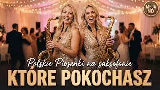 Polskie Piosenki na saksofonie, które POKOCHASZ – Mega Mix