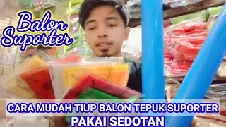 Cara Mudah Tiup Balon Tepuk Suporter Pakai Sedotan