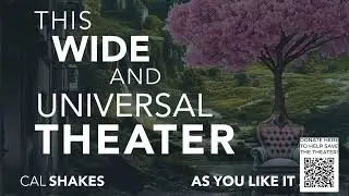 Cal Shakes Please Donate&mdash;Save #AsYouLikeIt