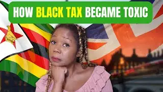 The Truth About BLACK TAX in Africa | How THIS Tax REALLY Turned TOXIC