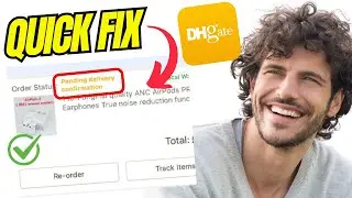 How to Fix Pending Delivery Confirmation on DHgate 🛍️📦 | Step-by-Step Help! 🔧