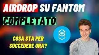 AIRDROP su FANTOM COMPLETATO | Cosa sta per succedere ORA?