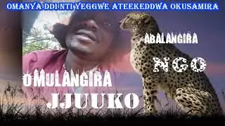 Omanya ddi nti yeggwe ateekeddwa okusamira? - Omulangira Jjuuko Munabuddu