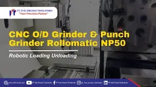 Rollomatic NP50 CNC O/D Grinder & Punch | Robotic Loading Unloading Process