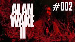Versteckte Geheimnisse im Wald 🔦 Alan Wake 2 🔦 #002 [PS5] [Deutsch]