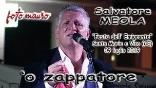 Salvatore MEOLA canta Mario MEROLA - 'o Zappatore - Santa Maria a Vico (Caserta) 09 luglio 2019