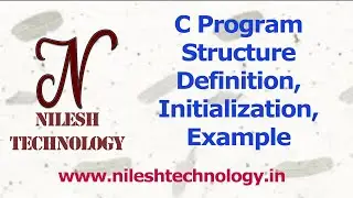 C Program Structure Part1 - Definition, Initialization, Example