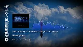 Final Fantasy V OC ReMix by Bluelighter: 