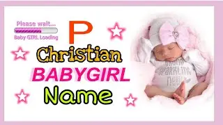 Christian Baby girl names starting with letter P