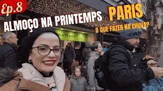 Paris na Chuva o que fazer? Almo&ccedil;o na Printemps | Onibus Tootbus | Ep.8 Vlog no Inverno